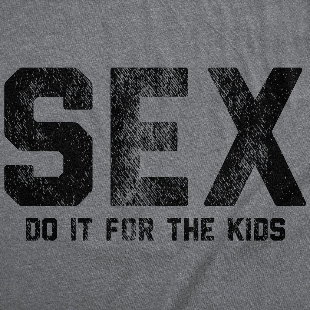 Sex Do It For The Kids Men's T Shirt product image 3