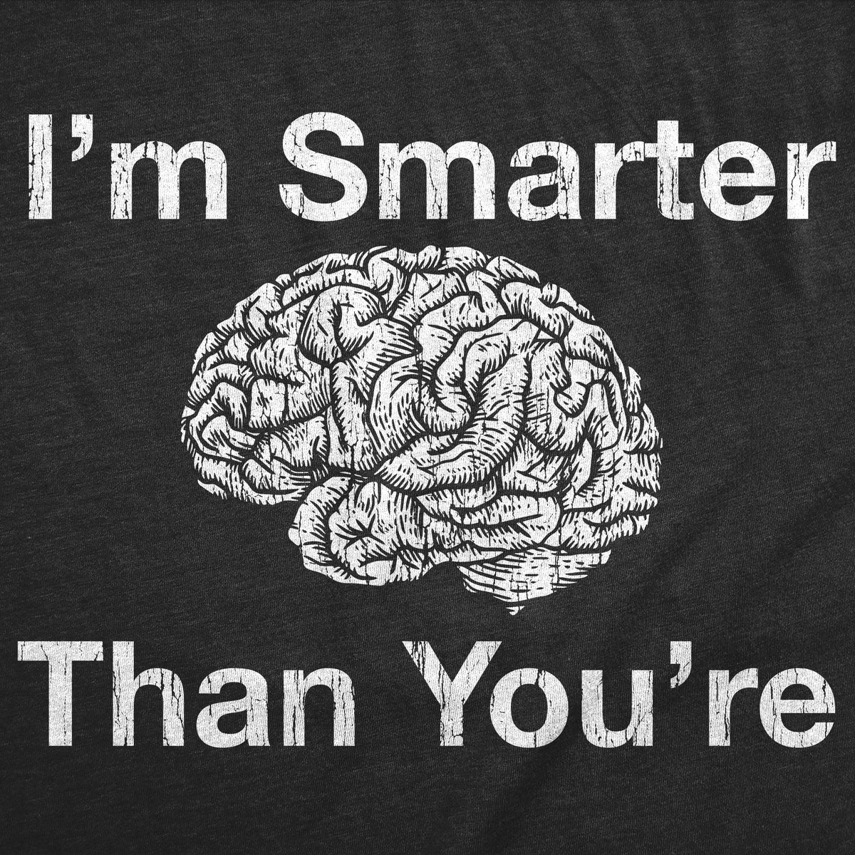 Im Smarter Than Youre Men's T Shirt product image 2