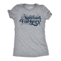 Spread Fuckery Women's T Shirt product image 1