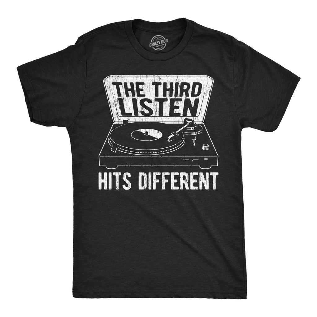 The Third Listen Hits Different Men's T Shirt product image 1