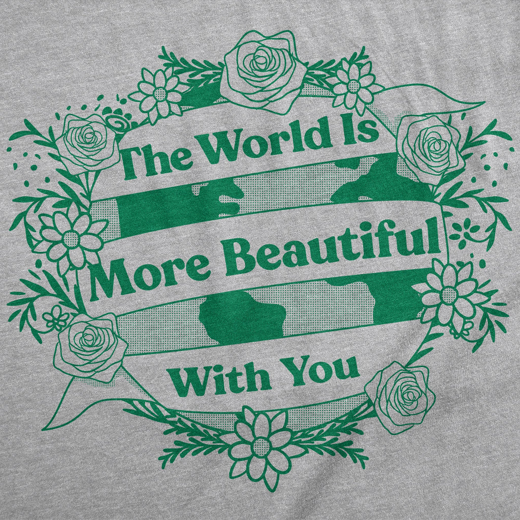 The World Is More Beautiful With You Women's T Shirt product image 2