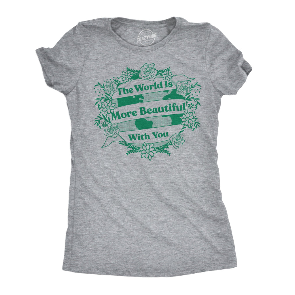 The World Is More Beautiful With You Women's T Shirt product image 1