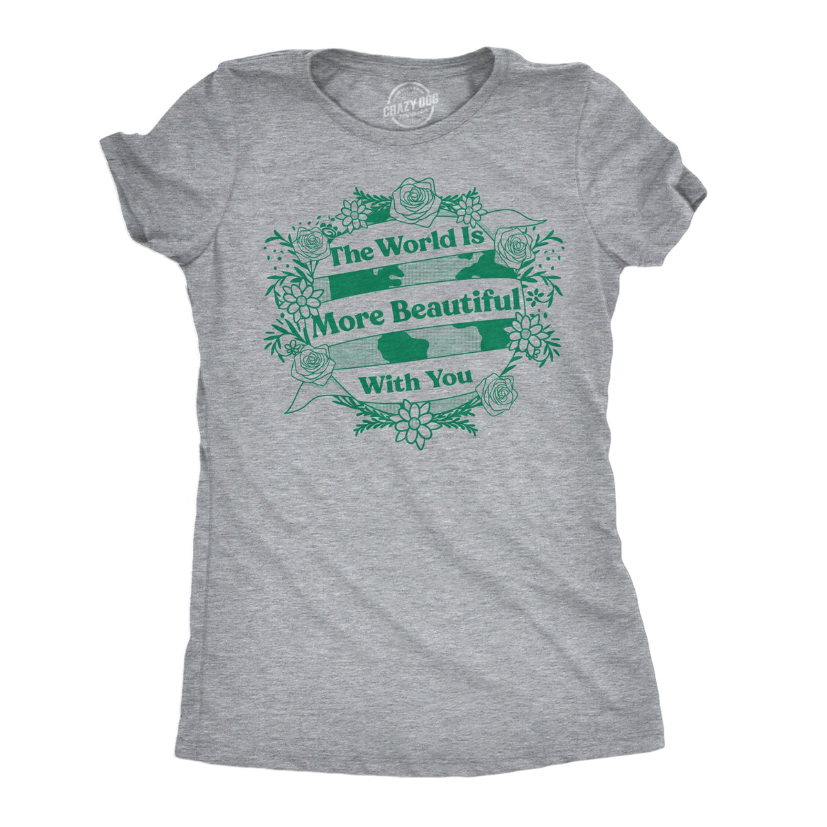 The World Is More Beautiful With You Women's T Shirt product image 1