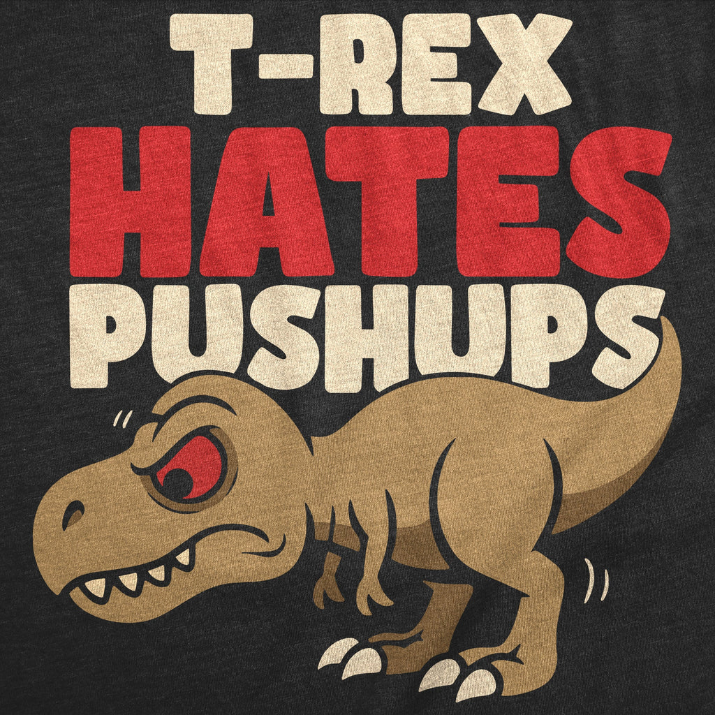 T Rex Hates Pushups Men's T Shirt product image 3