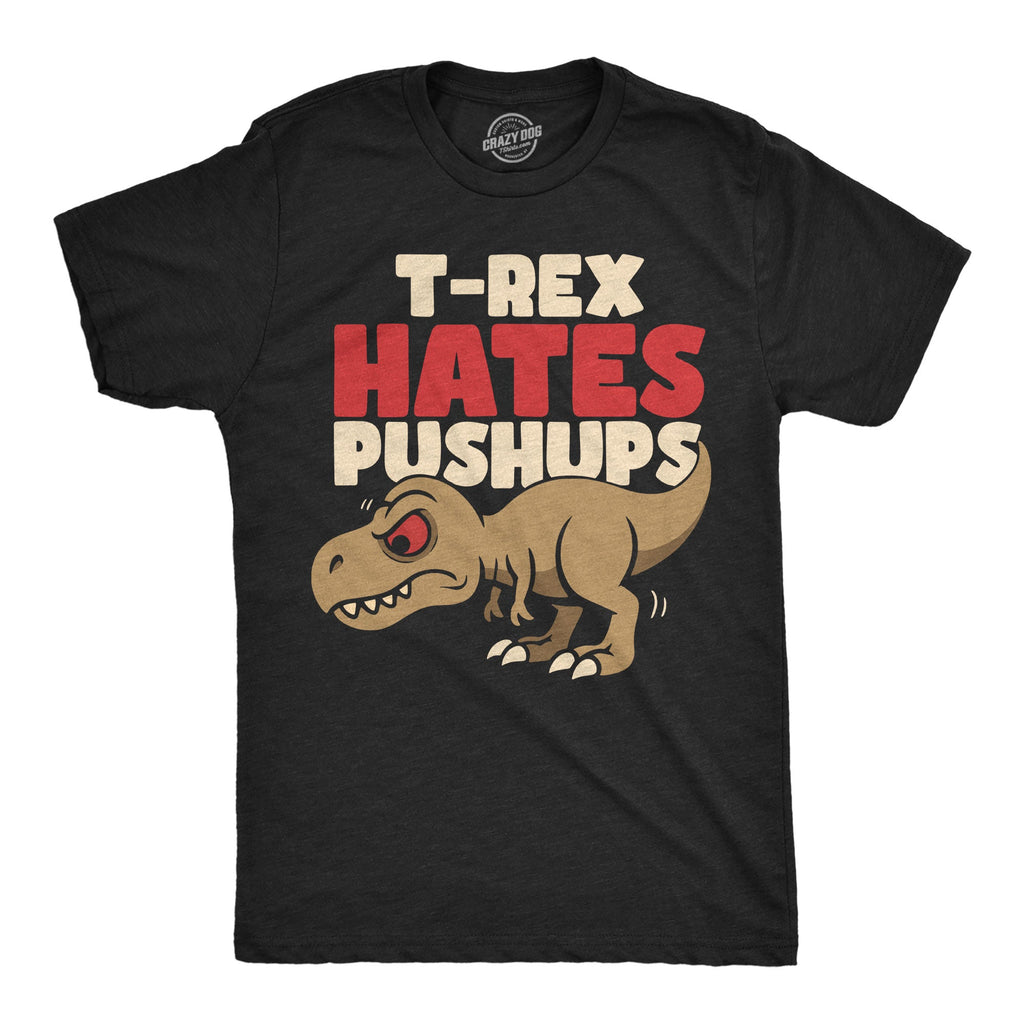 T Rex Hates Pushups Men's T Shirt product image 1