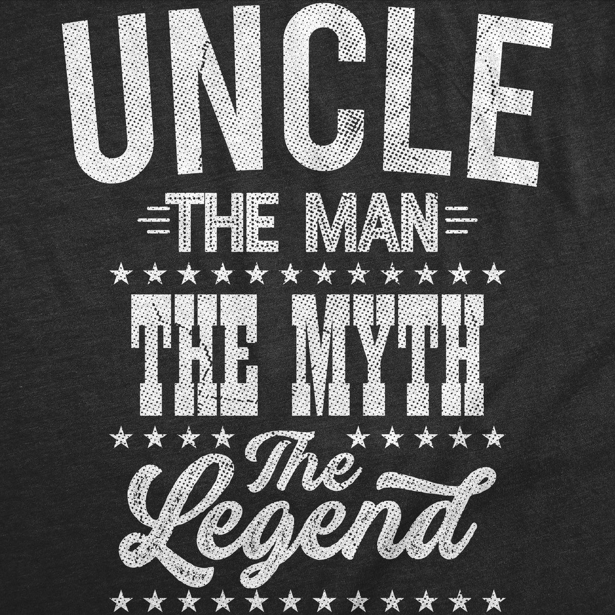 Uncle The Man Myth Legend Men's T Shirt product image 3