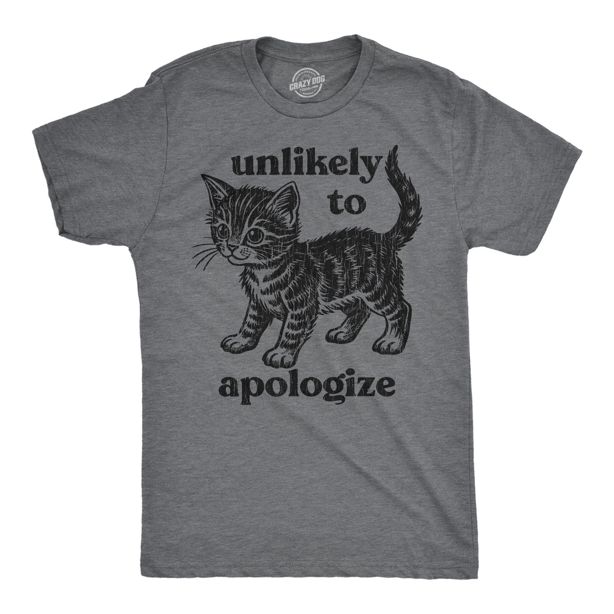Unlikely To Apologize Men's T Shirt product image 1