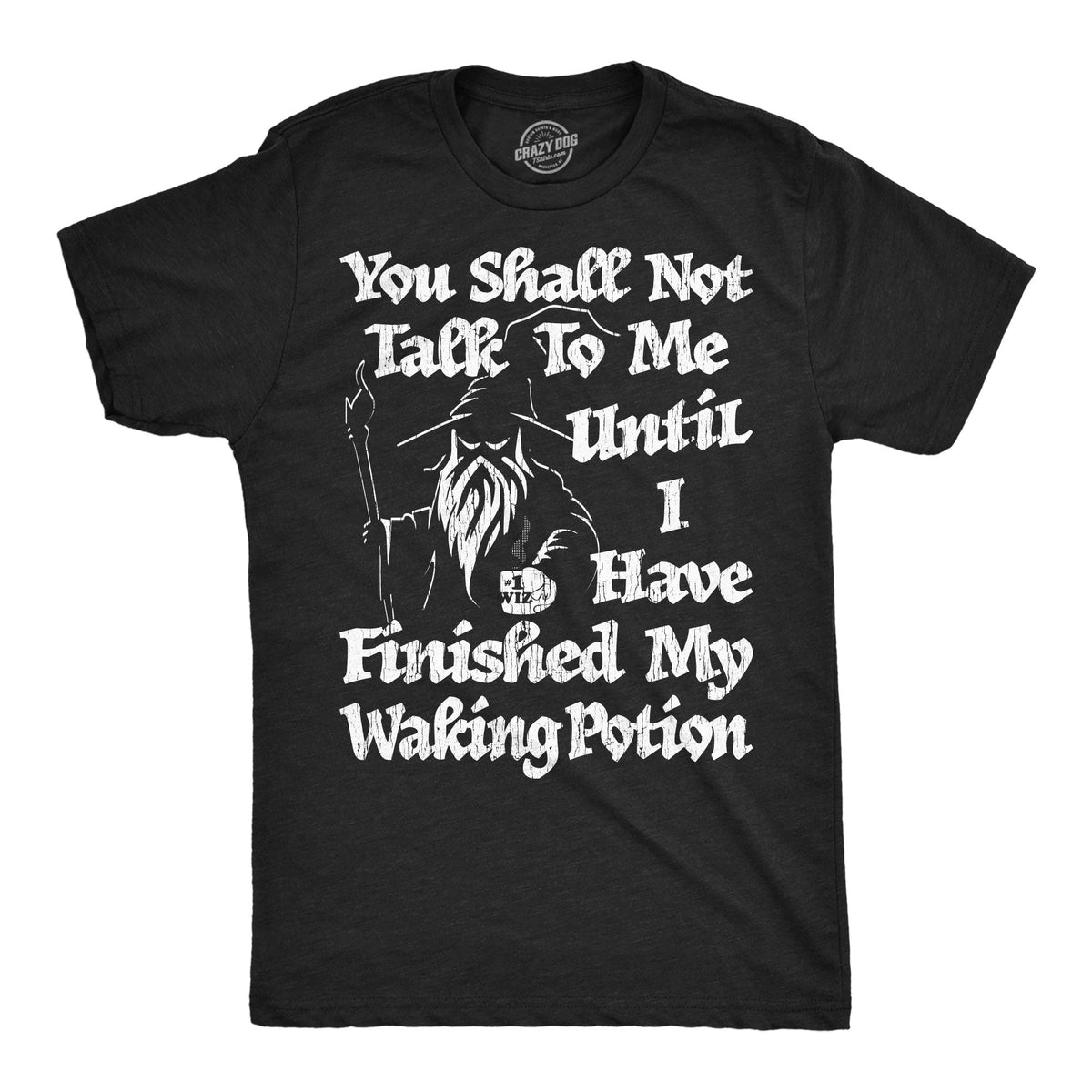 You Shall Not Talk To Me Until I Have Finished My Waking product image 1