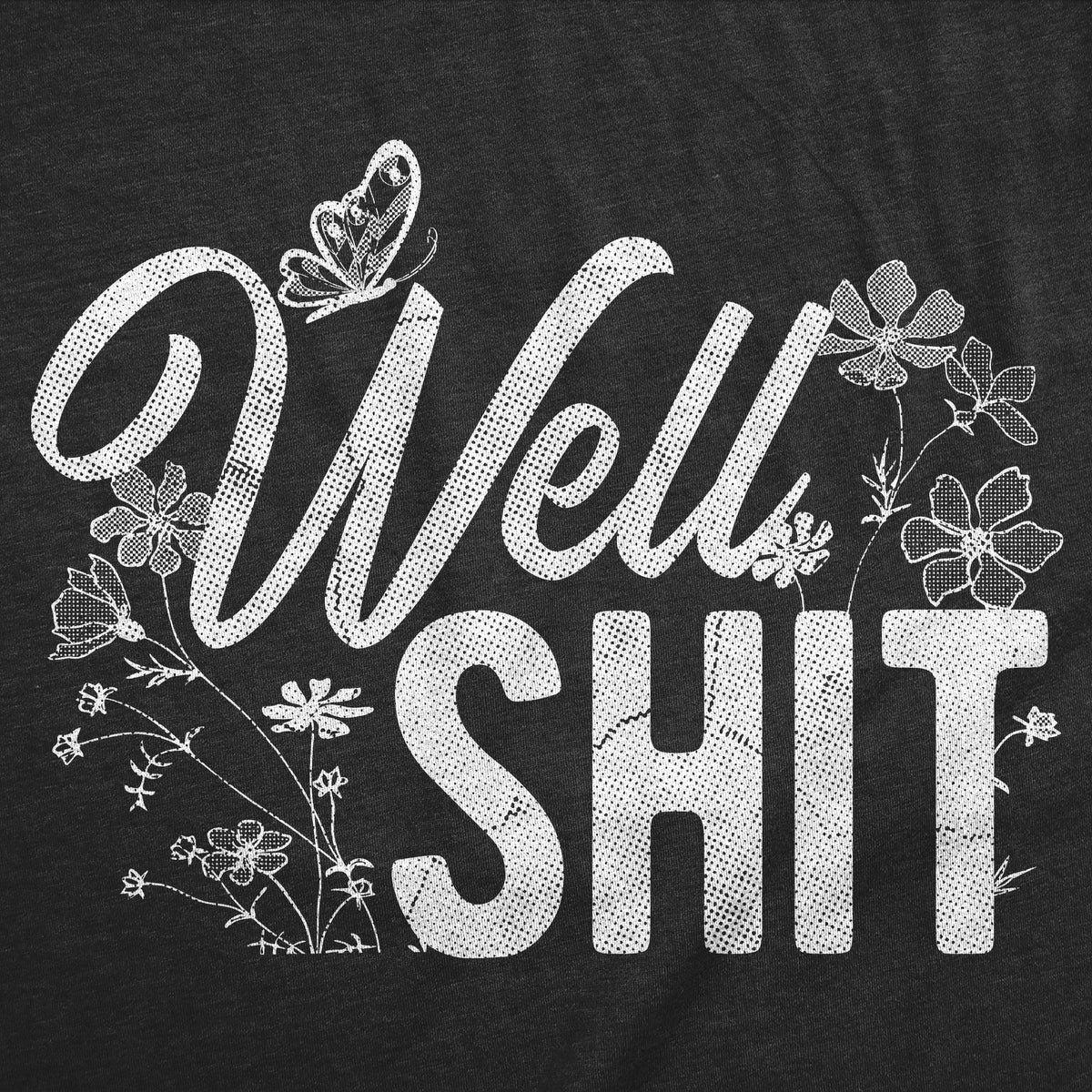 Well Shit Men's T Shirt product image 3