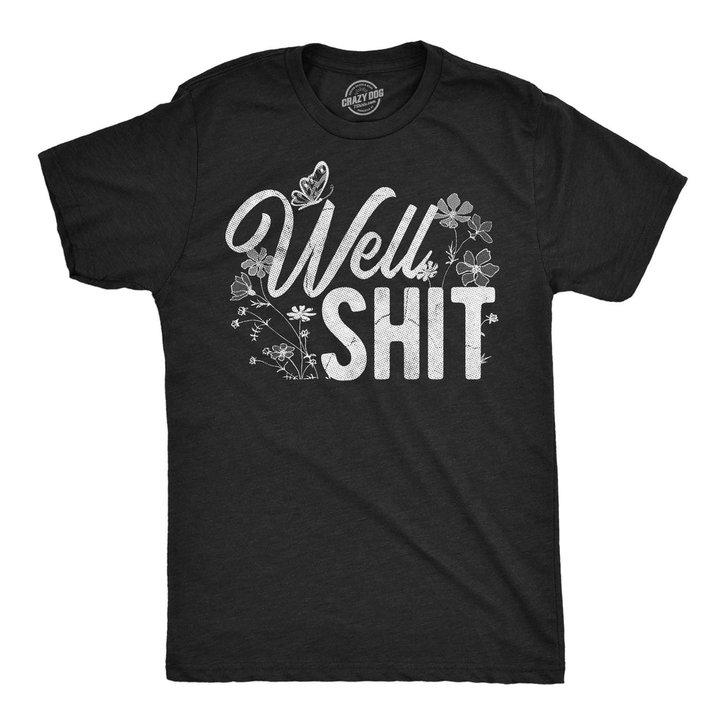 Well Shit Men's T Shirt product image 1