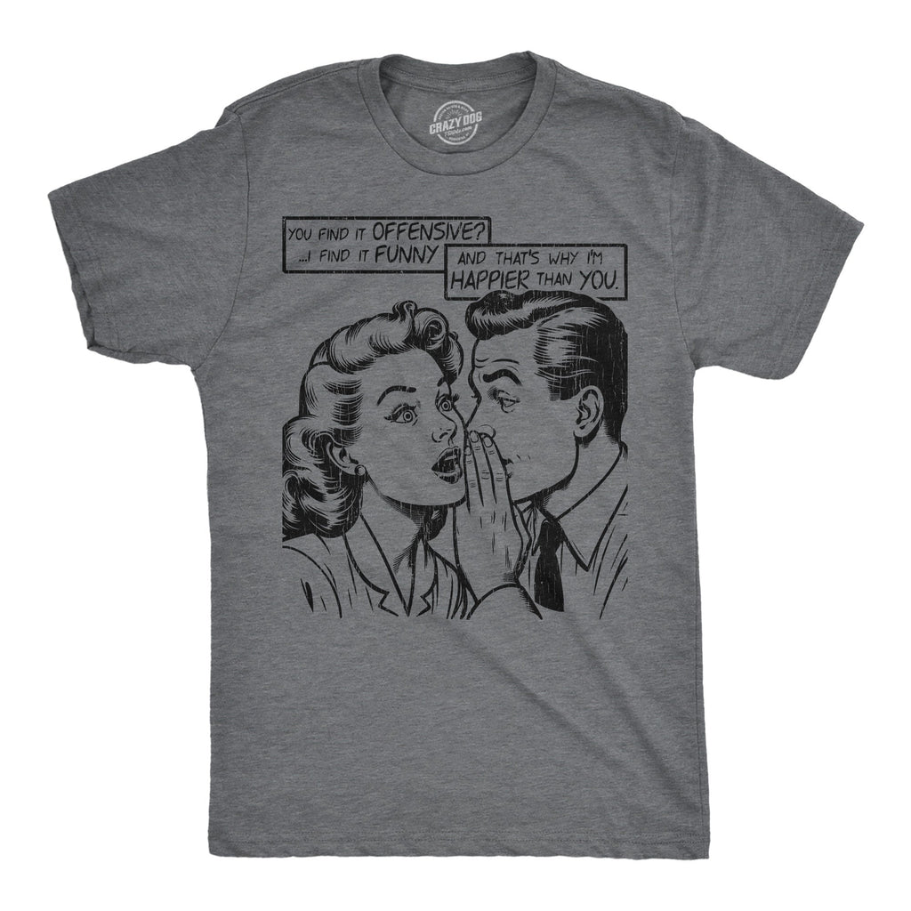 You Find It Offensive I It Funny Men's T Shirt product image 1