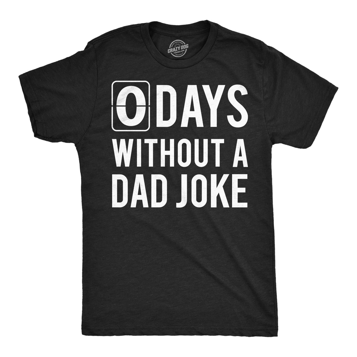 0 Days Without A Dad Joke Men's T Shirt product image 1