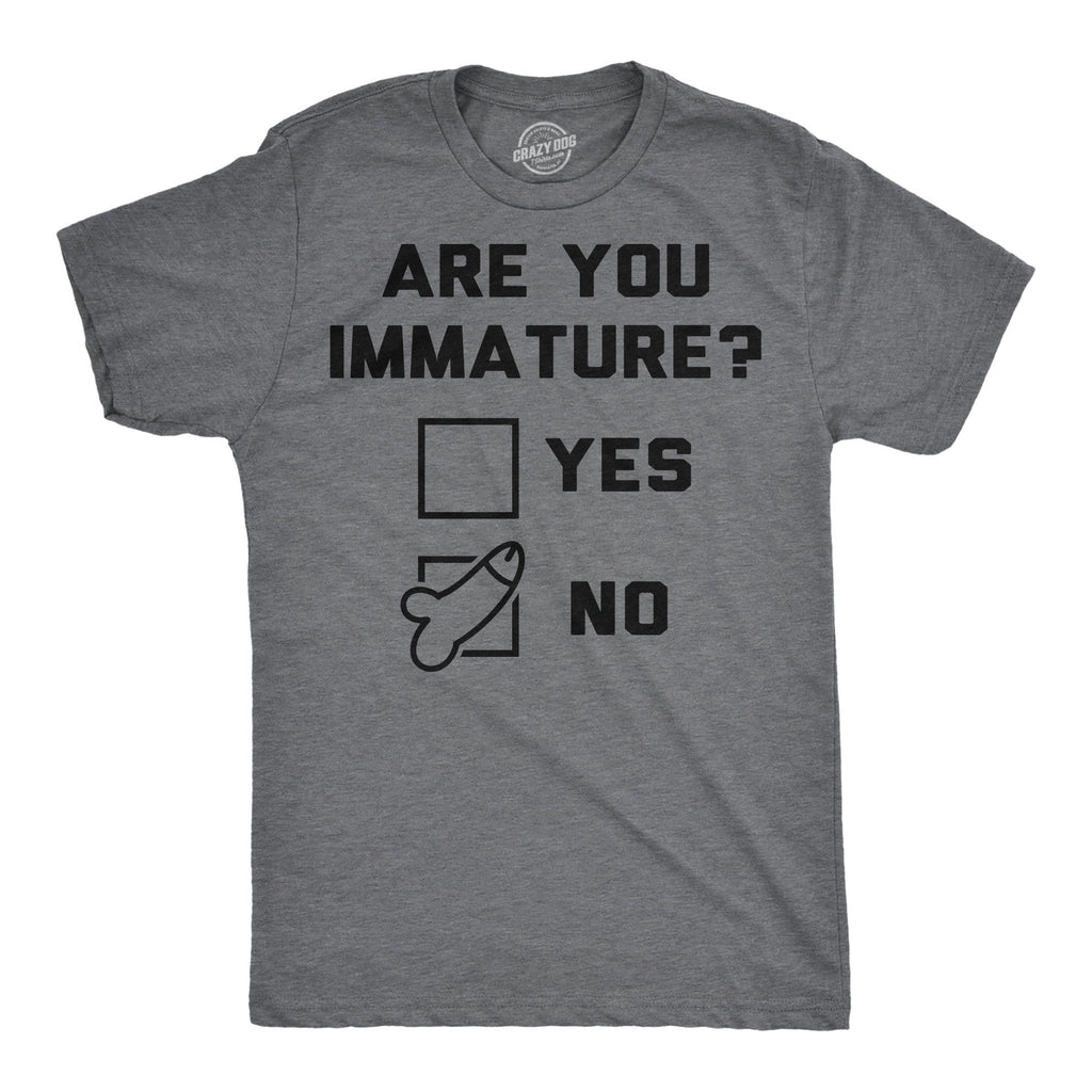 Are You Immature Men's T Shirt product image 1