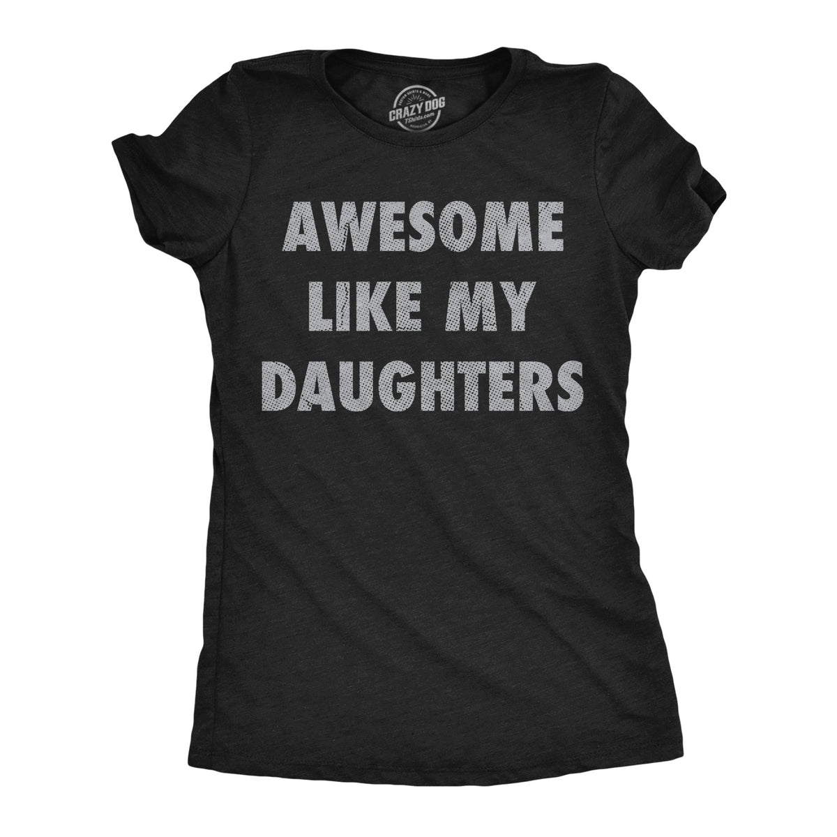 Awesome Like My Daugters Women's T Shirt product image 1