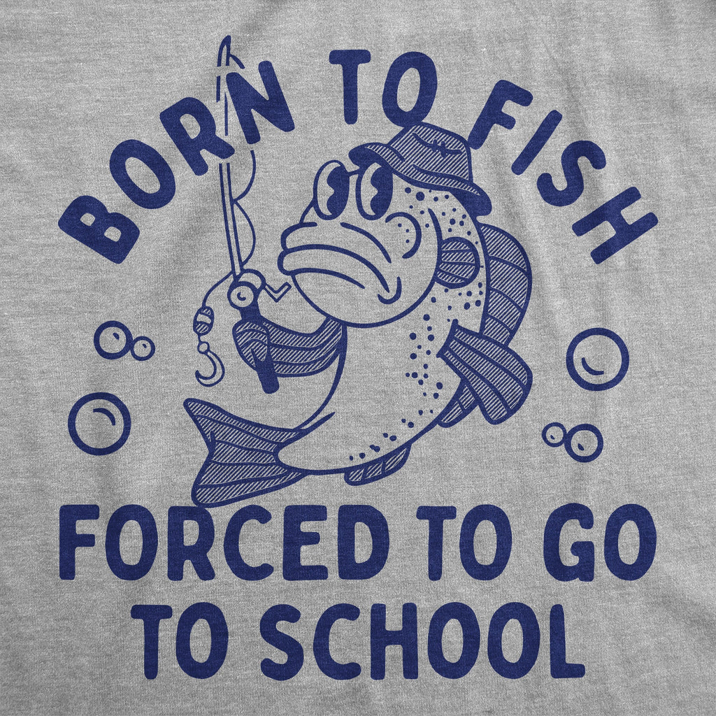 Born To Fish Forced To Go To School Youth T Shirt product image 2
