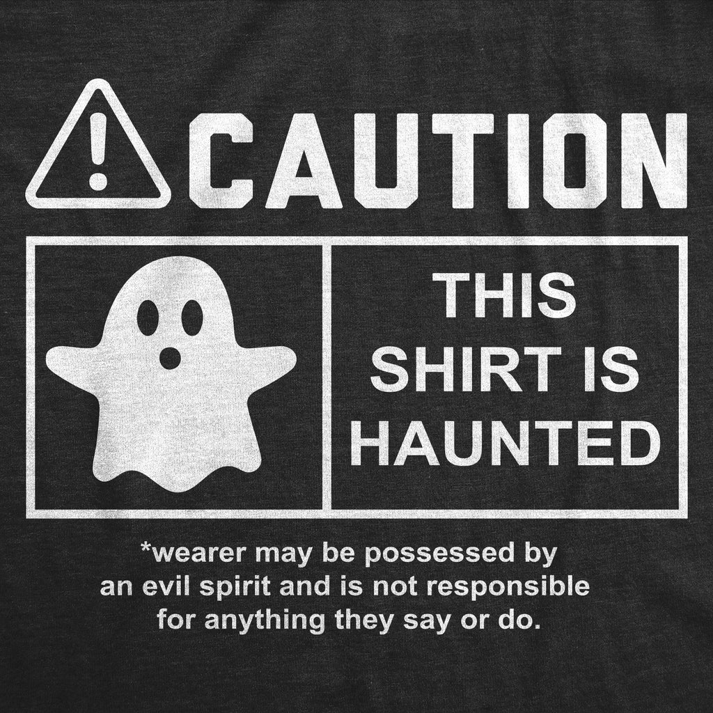 Caution This Shirt Is Haunted Men's T product image 2