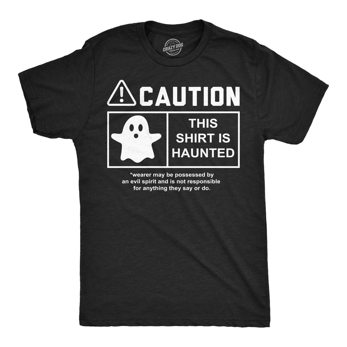 Caution This Shirt Is Haunted Men's T product image 1