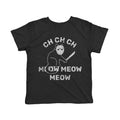 Ch Ch Ch Meow Toddler T Shirt product image 1
