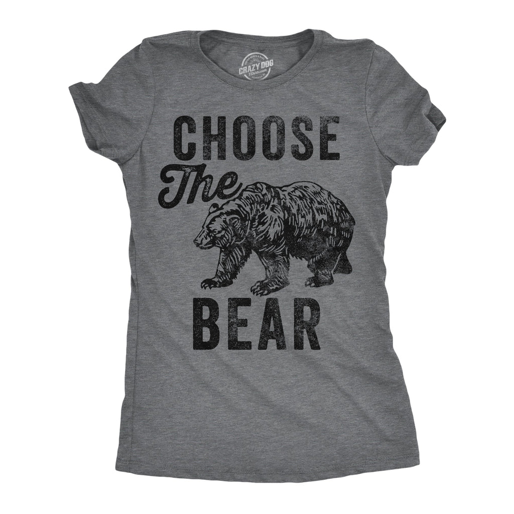 Choose The Bear Women's T Shirt product image 1