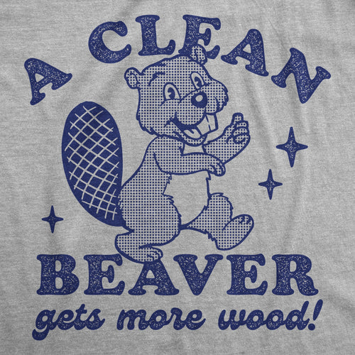 A Clean Beaver Gets More Wood Women's T Shirt product image 2