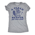 A Clean Beaver Gets More Wood Women's T Shirt product image 1