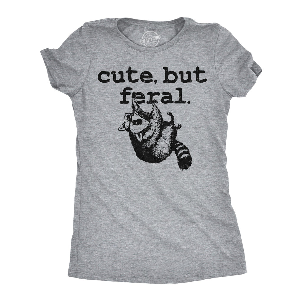 Cute But Feral Women's T Shirt product image 1