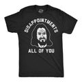 Disapointments All Of You Men's T Shirt product image 1