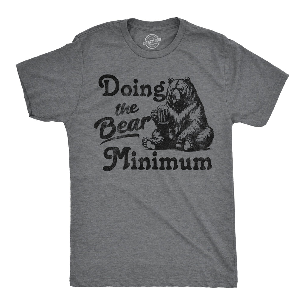 Doing The Bear Minimum Men's T Shirt product image 1