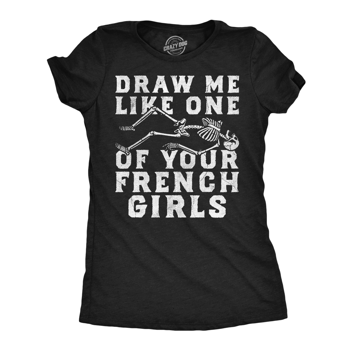 Draw Me Like One Of Your French Girls Women's T Shirt product image 1