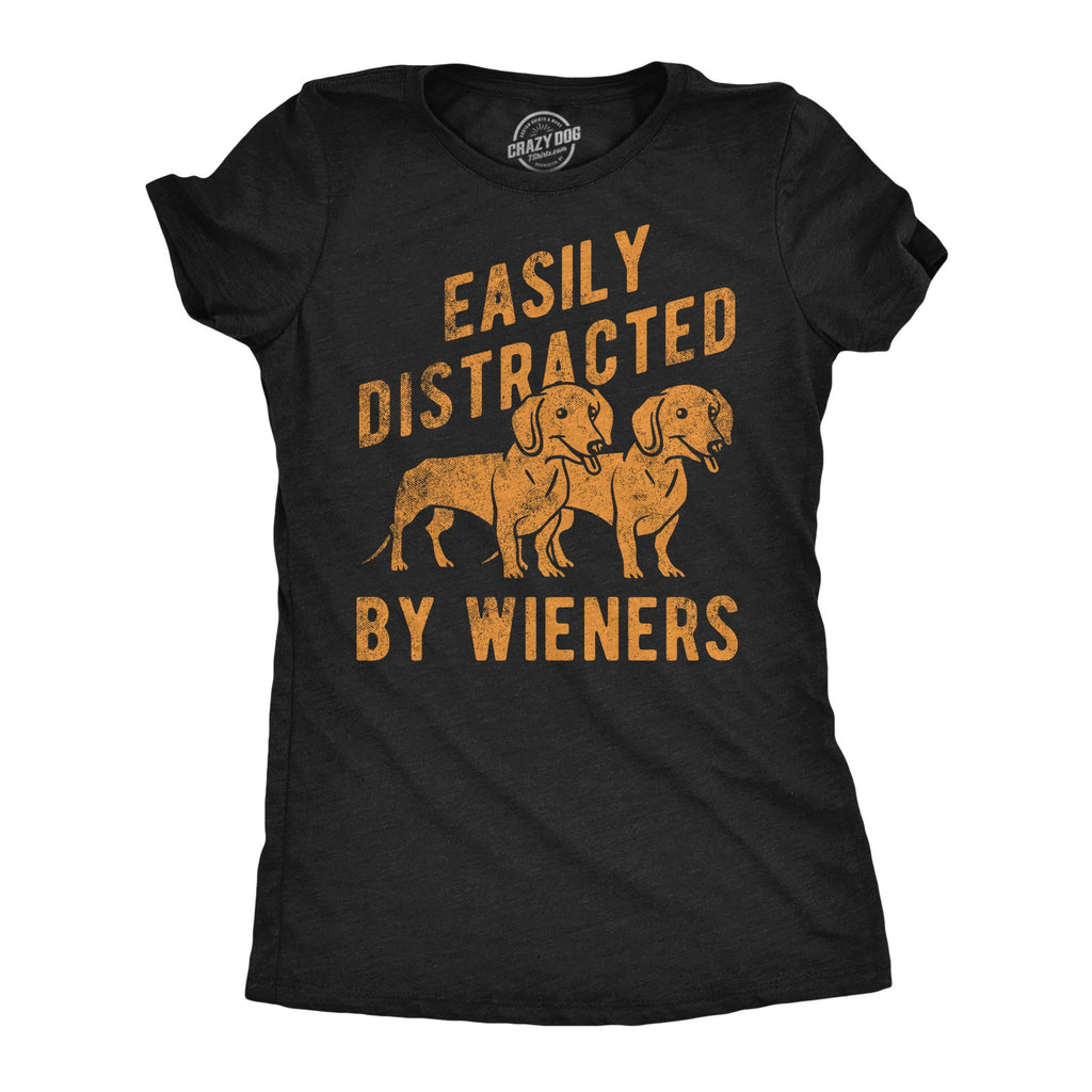 Easily Distracted By Wieners Women's T Shirt product image 1