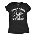 Espresso Yo Self Women's T Shirt product image 1