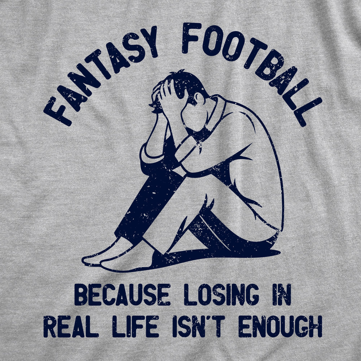 Fantasy Football Because Losing In Real Life Isnt Enough product image 3