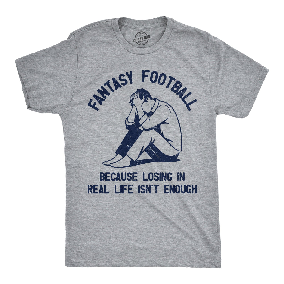 Fantasy Football Because Losing In Real Life Isnt Enough product image 1