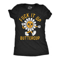 Fuck It Up Buttercup Women's T Shirt product image 1