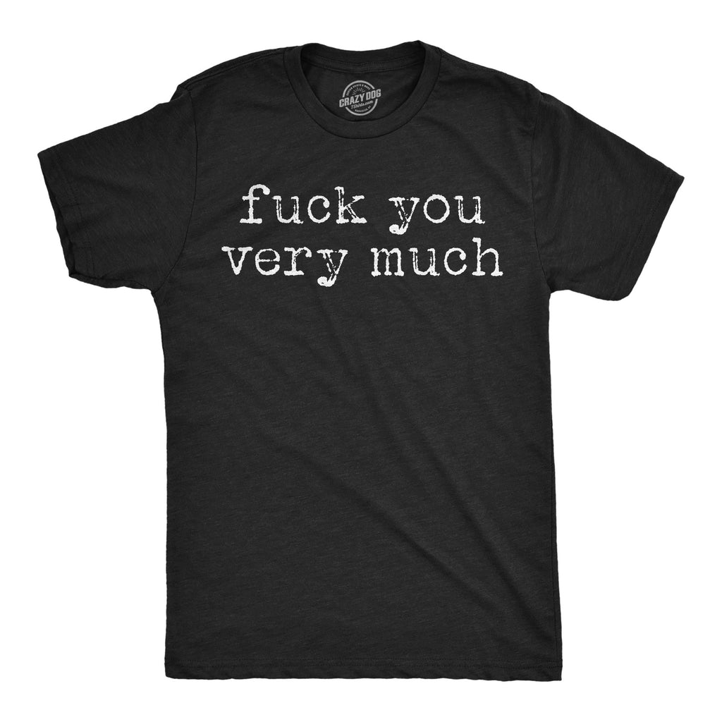 Fuck You Very Much Men's T Shirt product image 1