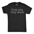 Fuck You Very Much Men's T Shirt product image 1
