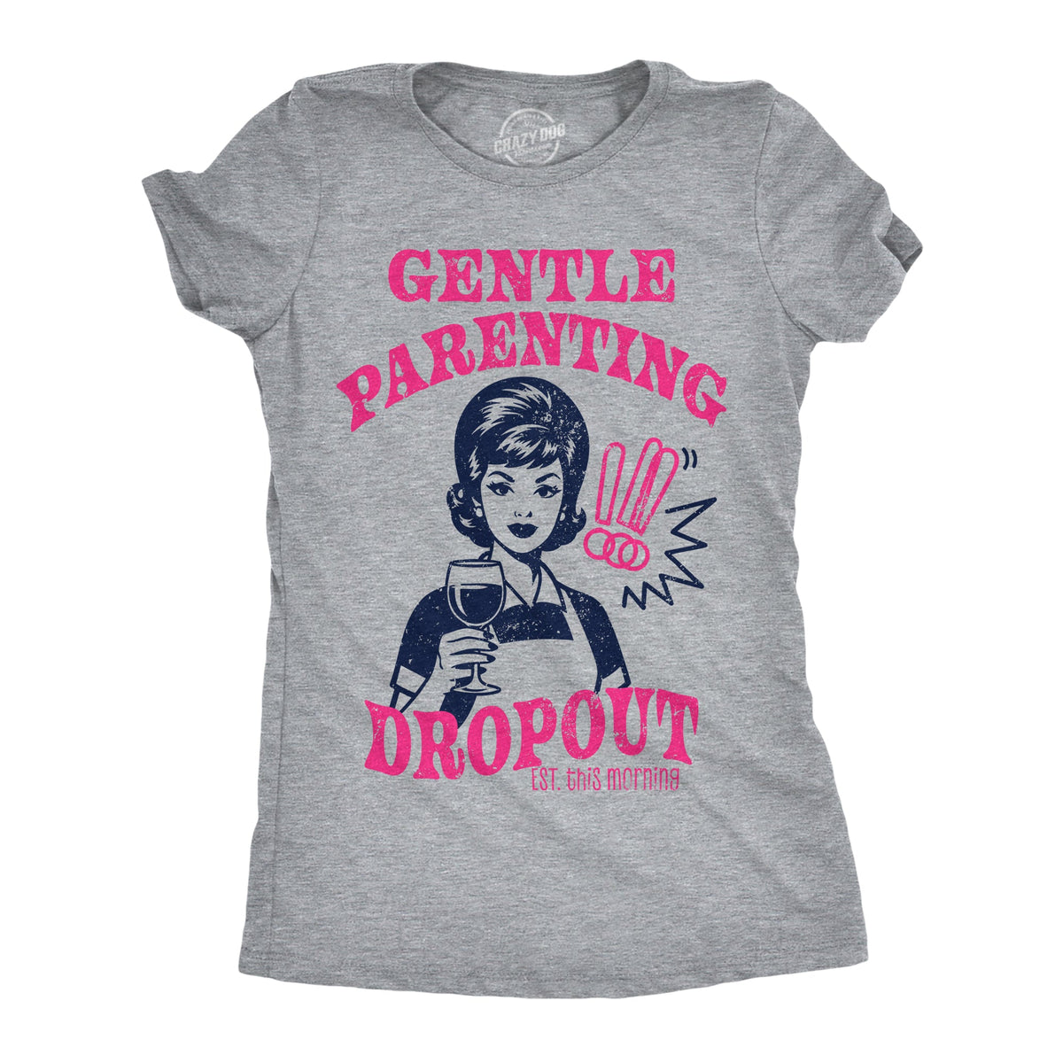 Gentle Parenting Dropout Women's T Shirt product image 1