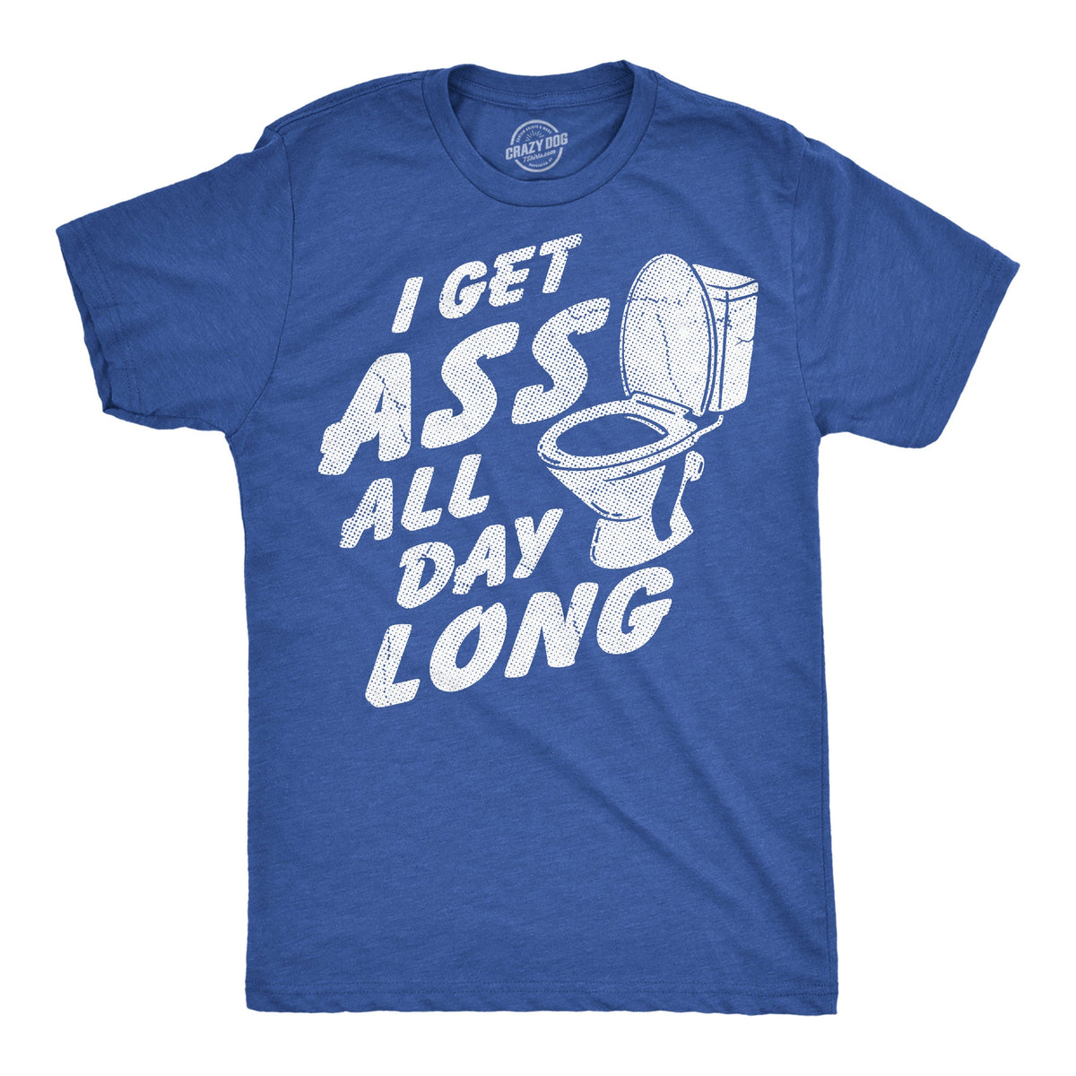 I Get Ass All Day Long Men's T Shirt product image 5