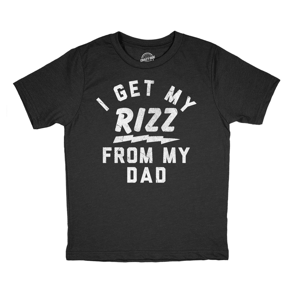 I Get My Rizz From My Dad Youth T Shirt product image 1