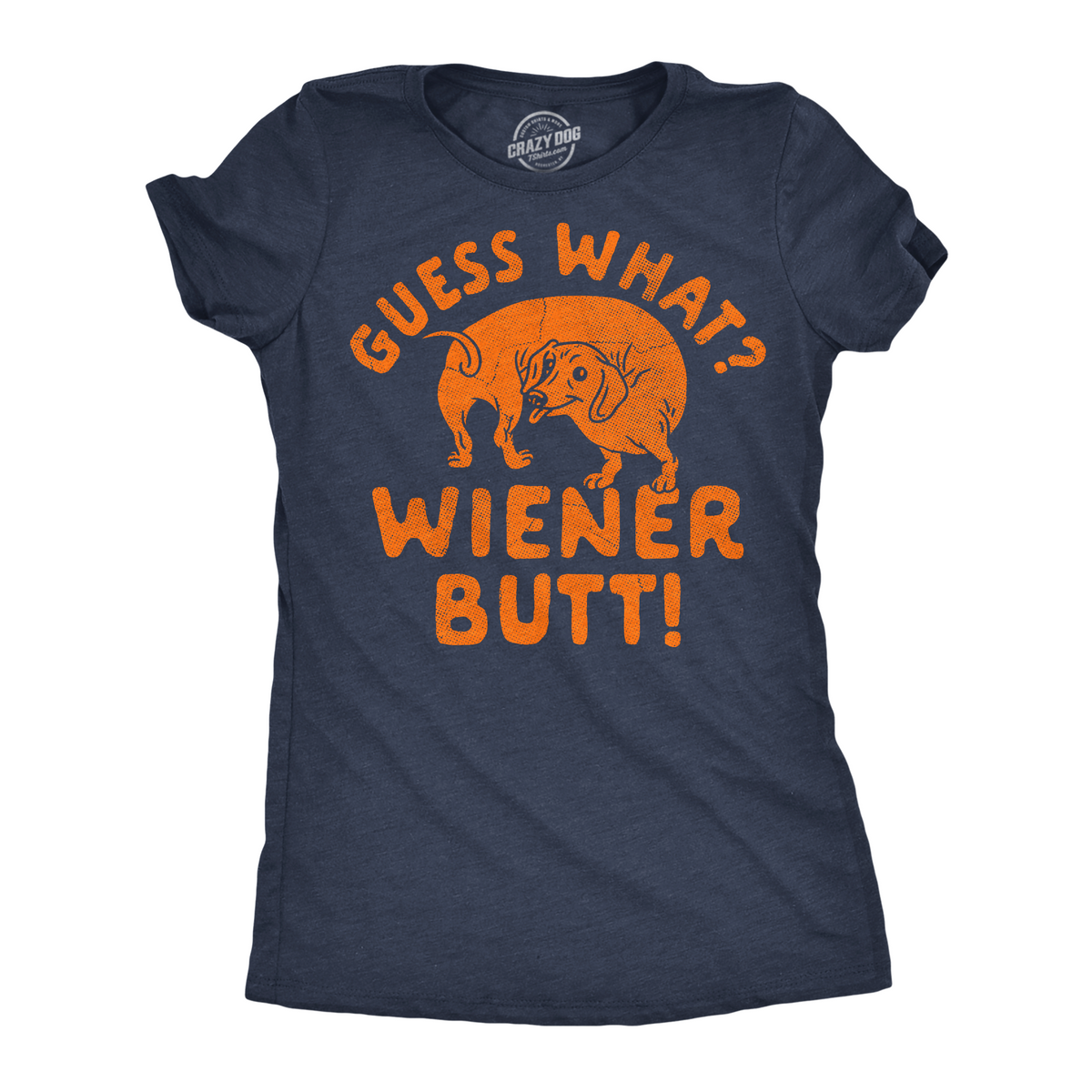 Guess What Wiener Butt Women's T Shirt product image 1