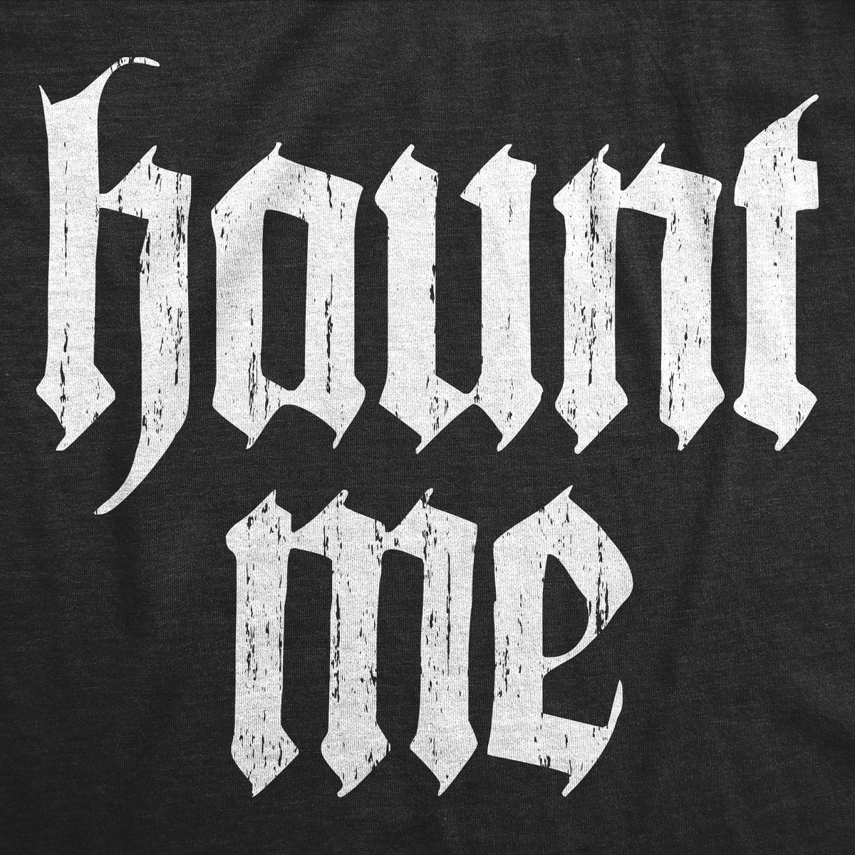 Haunt Me Men's T Shirt product image 3