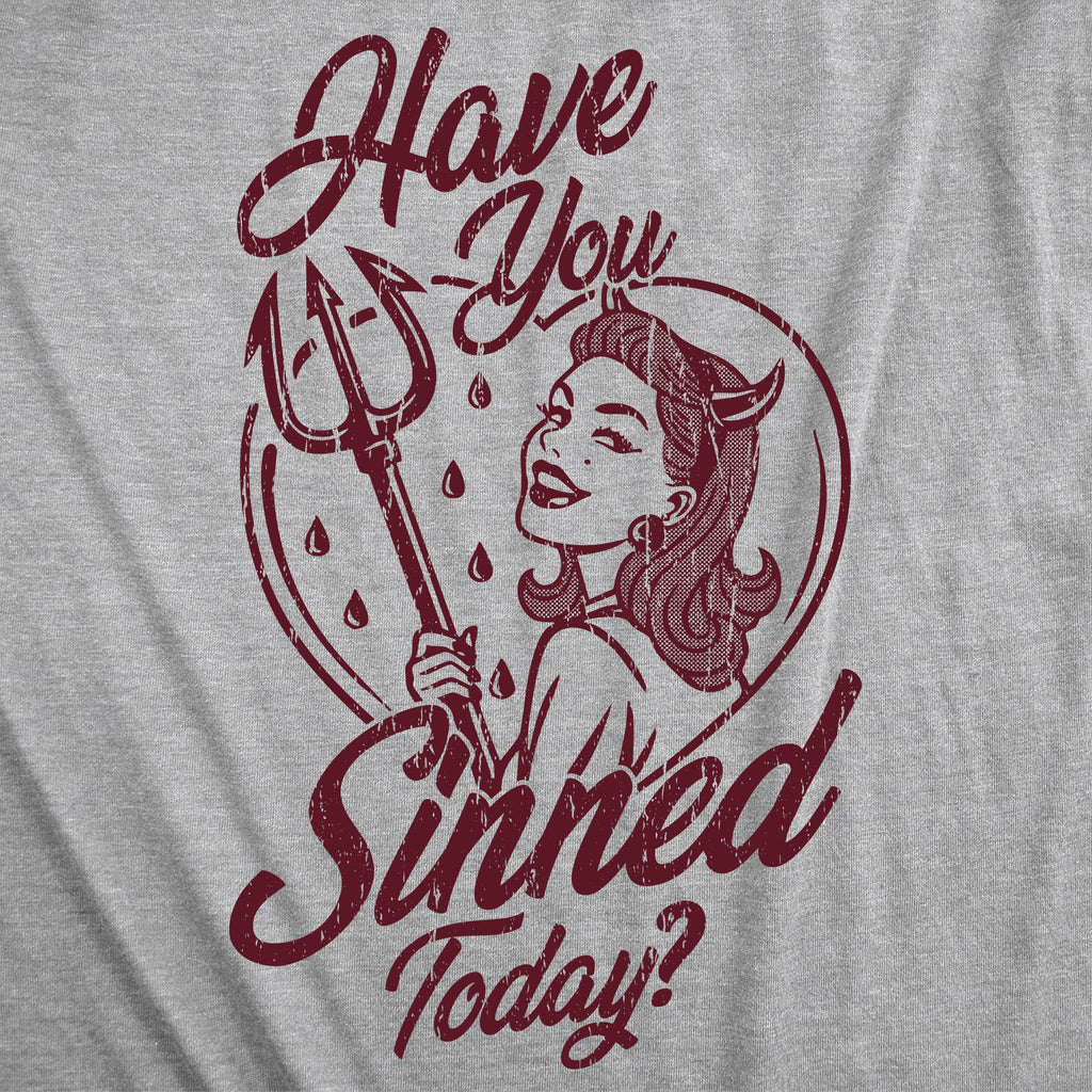 Have You Sinned Today Women's T Shirt product image 2
