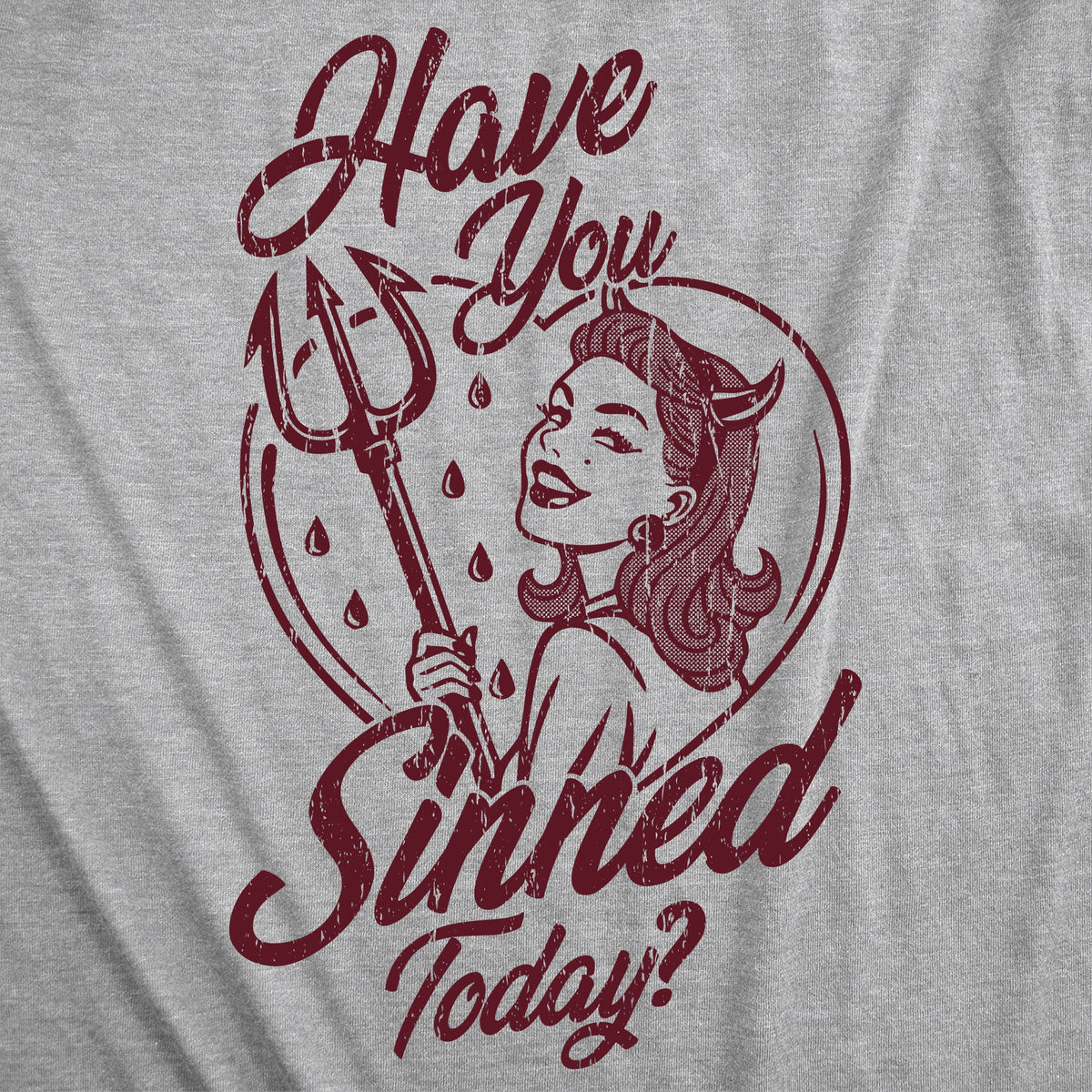 Have You Sinned Today Women's T Shirt product image 2
