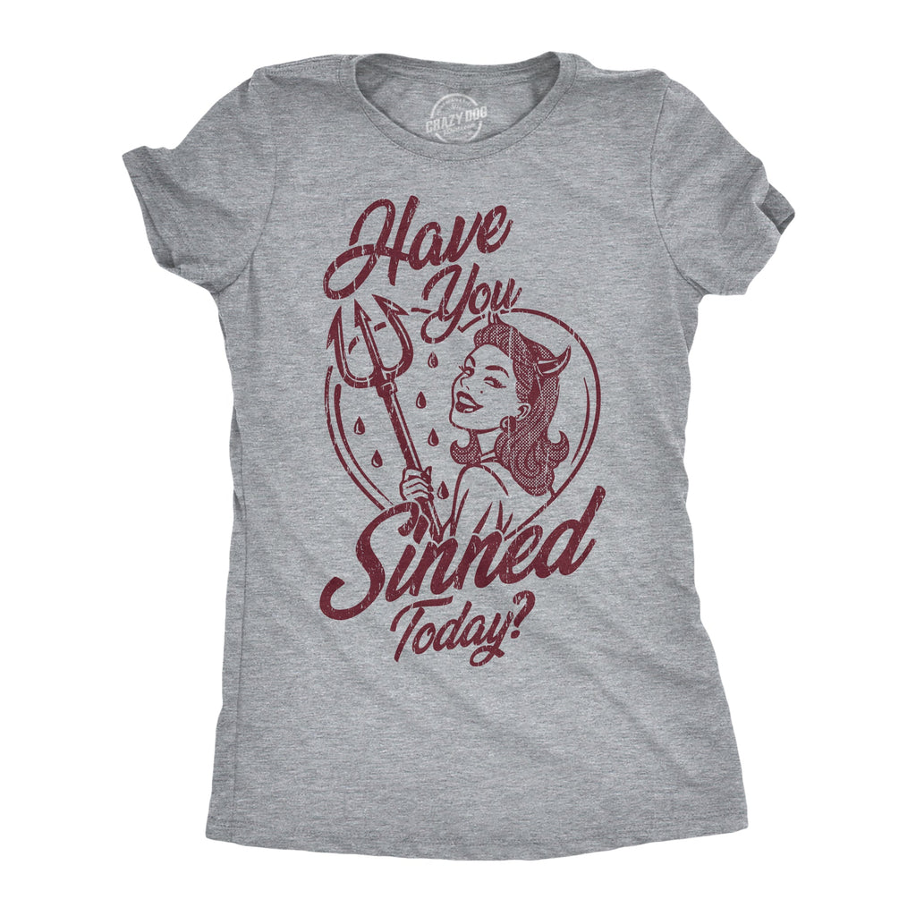 Have You Sinned Today Women's T Shirt product image 1