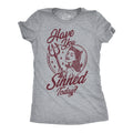 Have You Sinned Today Women's T Shirt product image 1