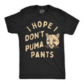 I Hope I Dont Puma Pants Men's T Shirt product image 1