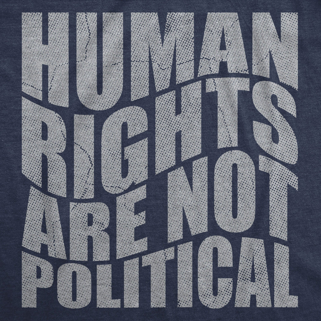 Human Rights Are Not Political Men's T Shirt product image 3