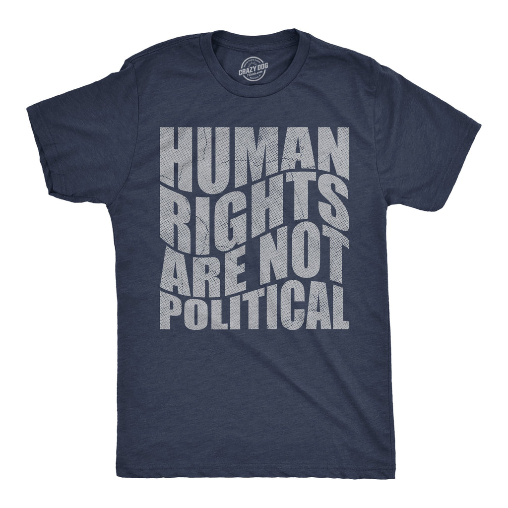 Human Rights Are Not Political Men's T Shirt product image 1