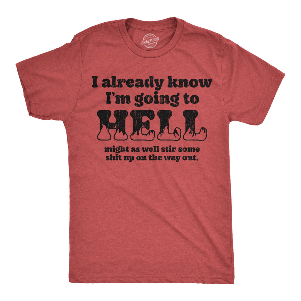 I Already Know Im Going To Hell Might As Well Stir Some product image 1