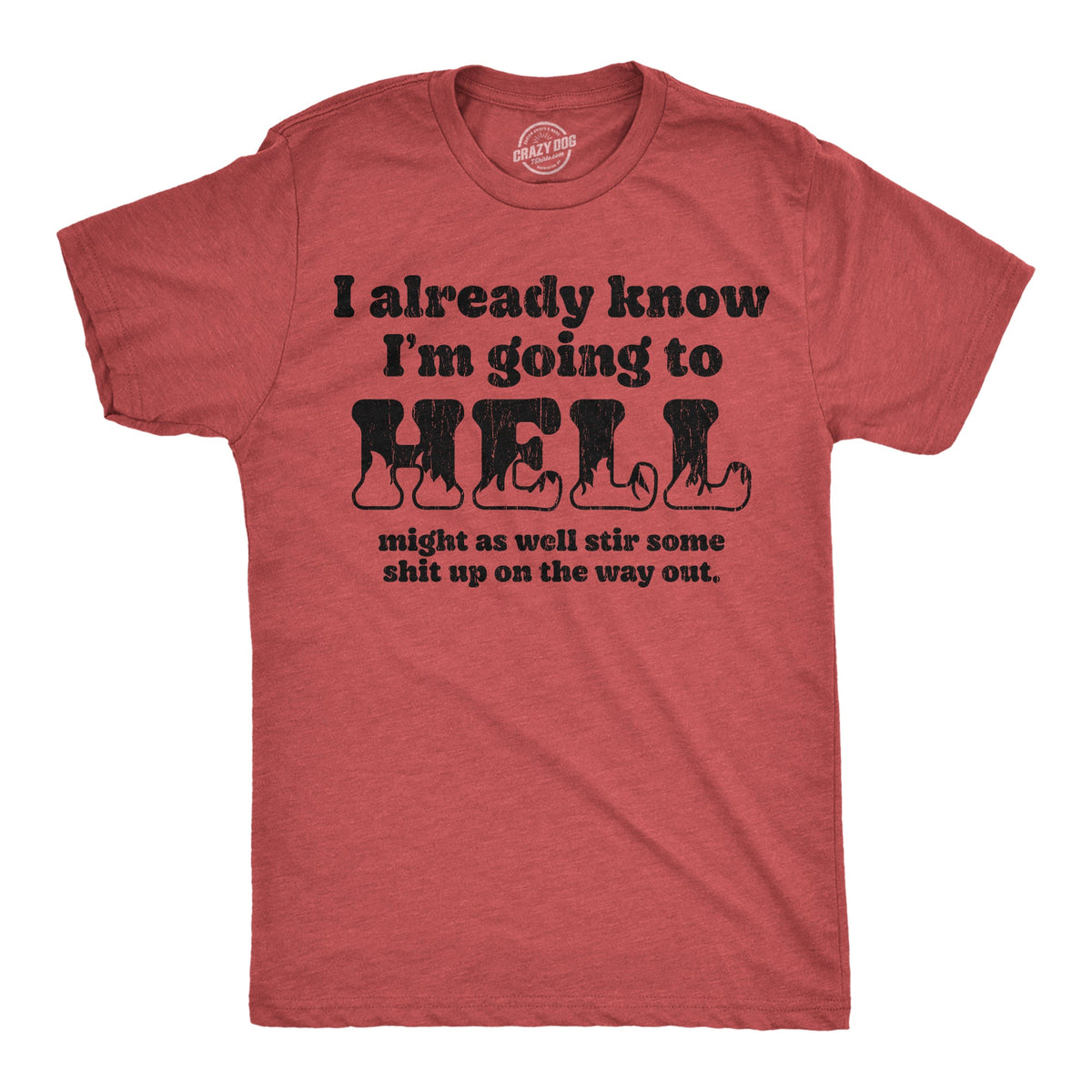 I Already Know Im Going To Hell Might As Well Stir Some product image 1